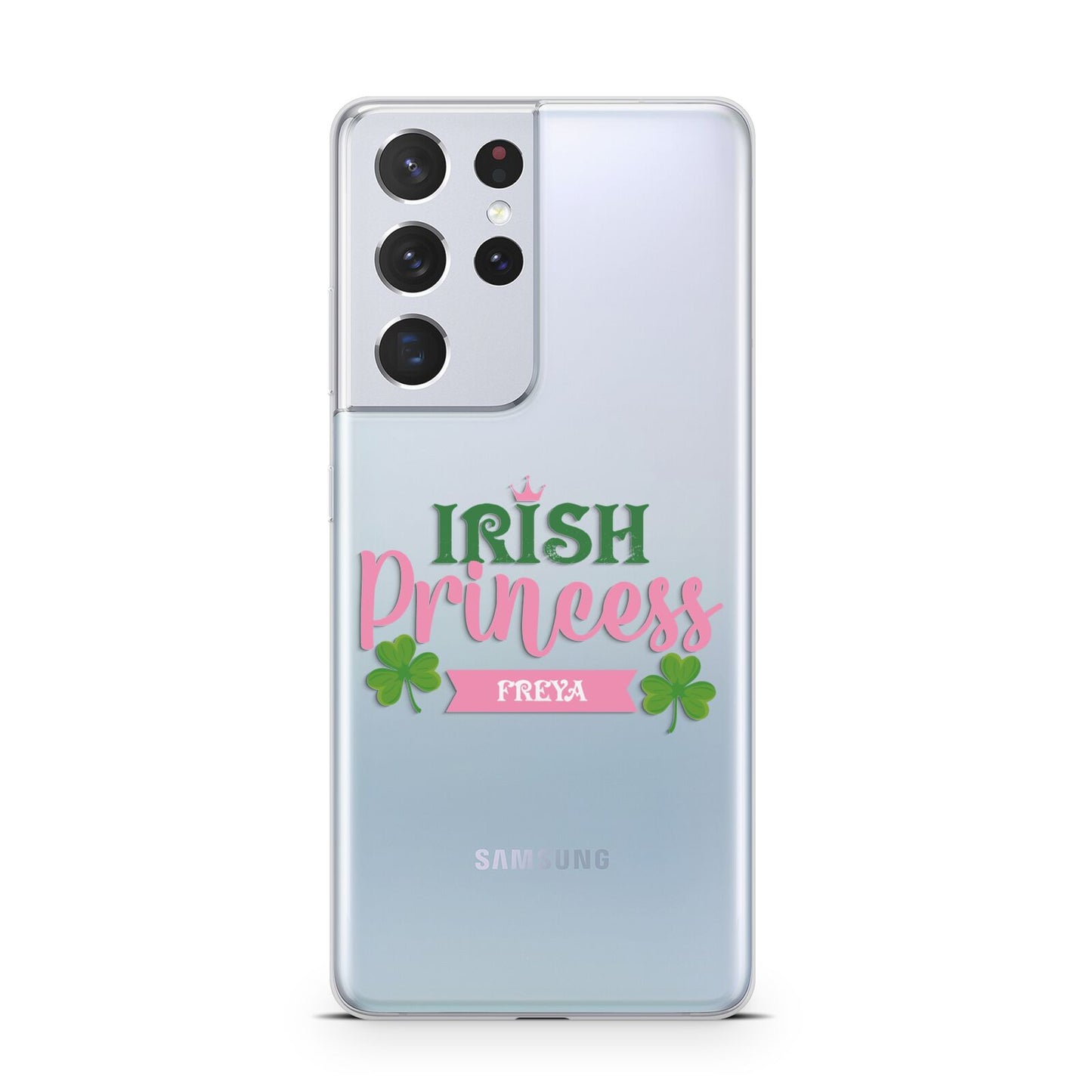 Irish Princess Personalised Samsung S21 Ultra Case