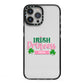 Irish Princess Personalised iPhone 13 Pro Max Black Impact Case on Silver phone