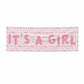 Its a Girl Baby Shower 6x2 Vinly Banner with Grommets