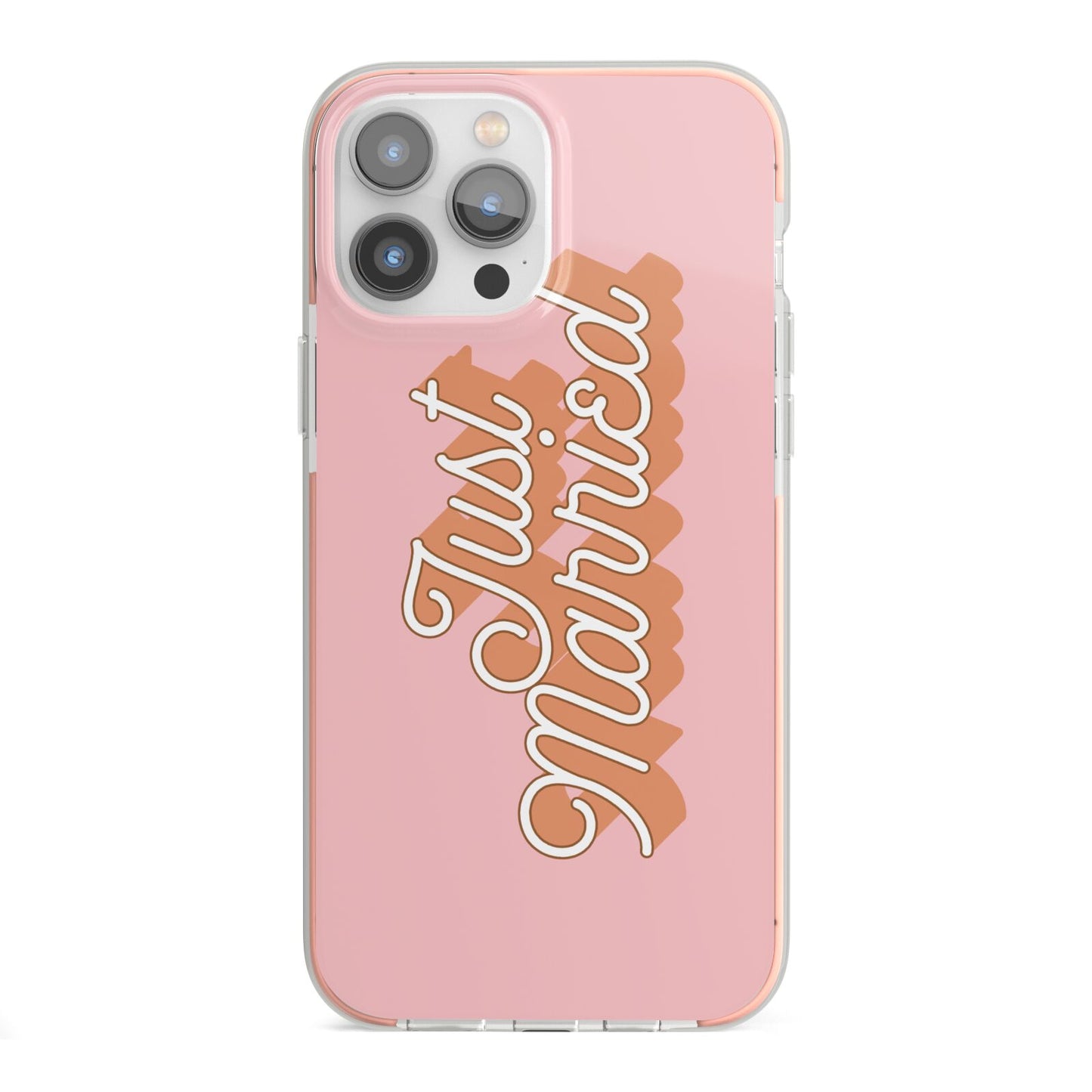 Just Married Pink iPhone 13 Pro Max TPU Impact Case with Pink Edges