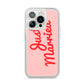 Just Married Red Pink iPhone 14 Pro Clear Tough Case Silver