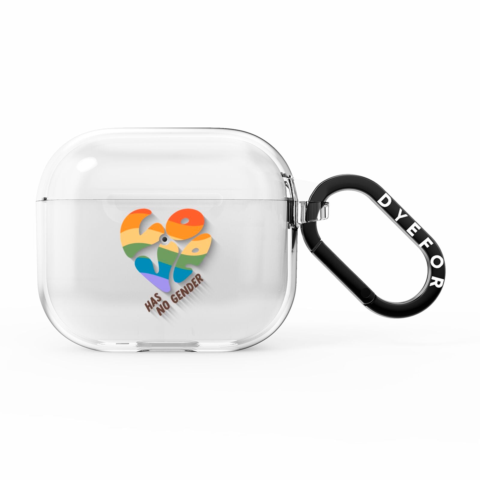 Love Has No Gender AirPods Clear Case 3rd Gen