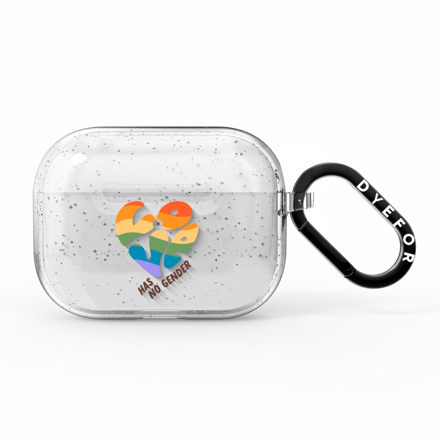 Love Has No Gender AirPods Pro Glitter Case