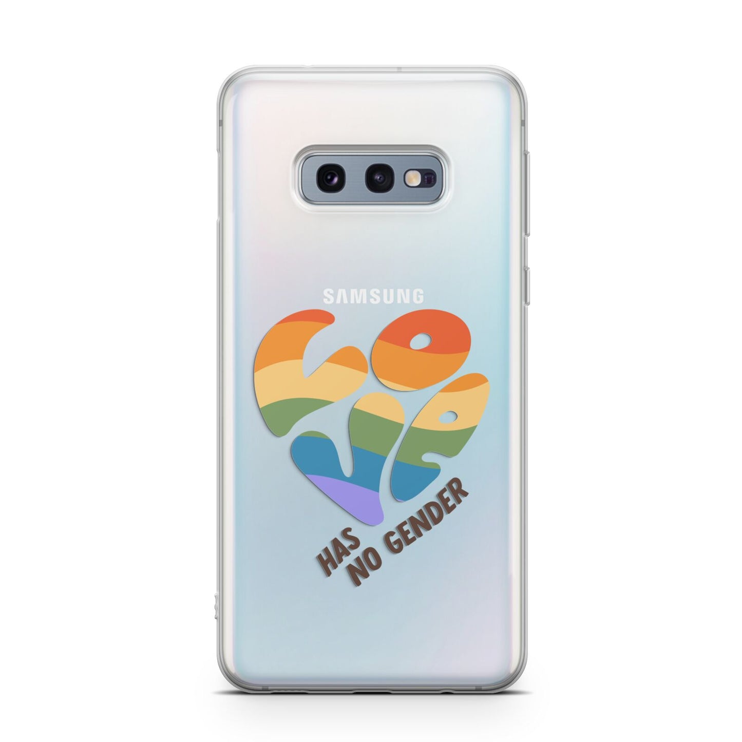 Love Has No Gender Samsung Galaxy S10E Case