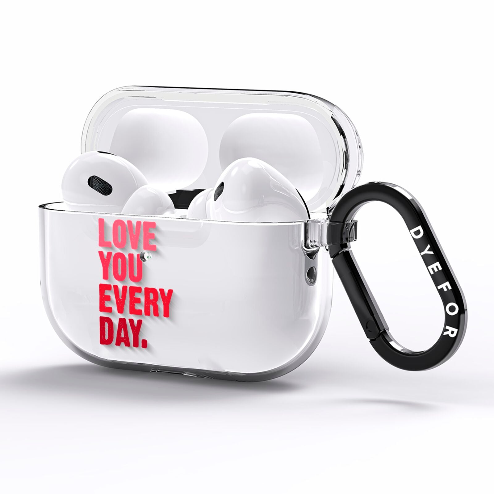 Love You Every Day AirPods Pro Clear Case Side Image