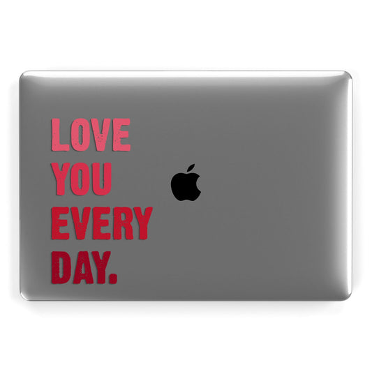 Love You Every Day Apple MacBook Case