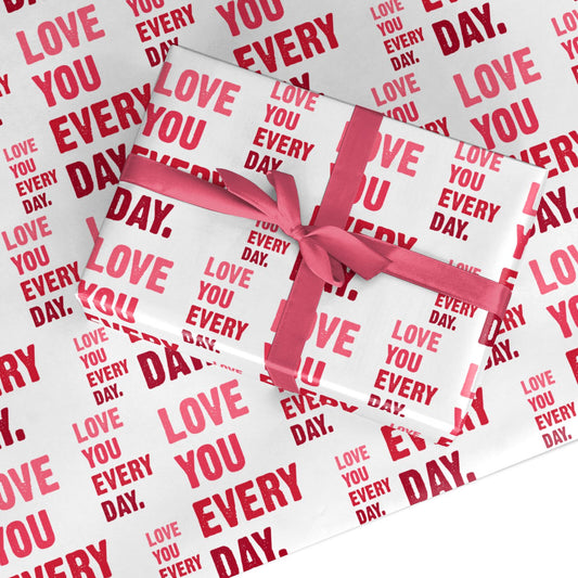 Love You Every Day Custom Wrapping Paper