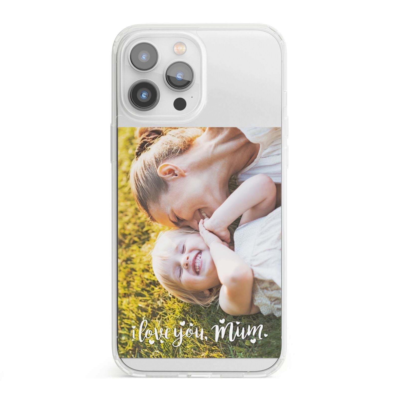 Love You Mum Photo Upload iPhone 13 Pro Max Clear Bumper Case