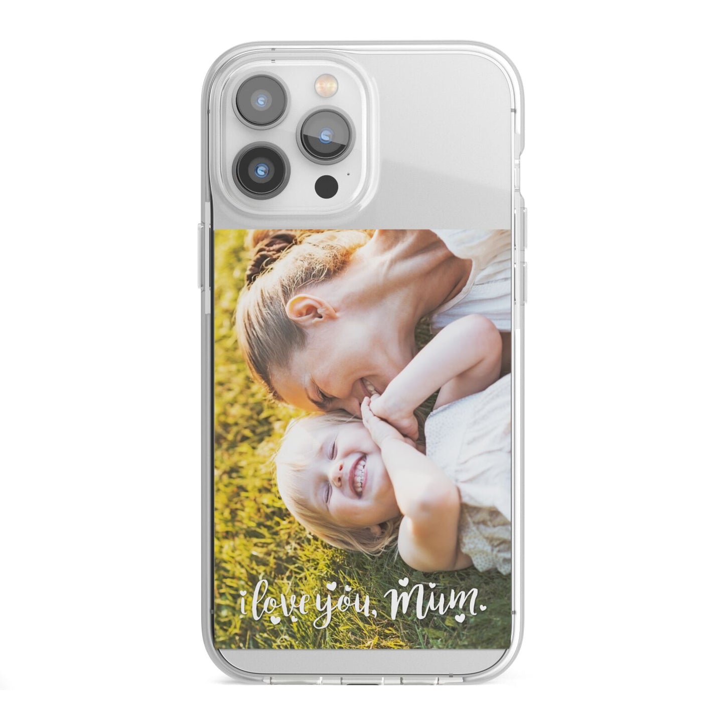Love You Mum Photo Upload iPhone 13 Pro Max TPU Impact Case with White Edges