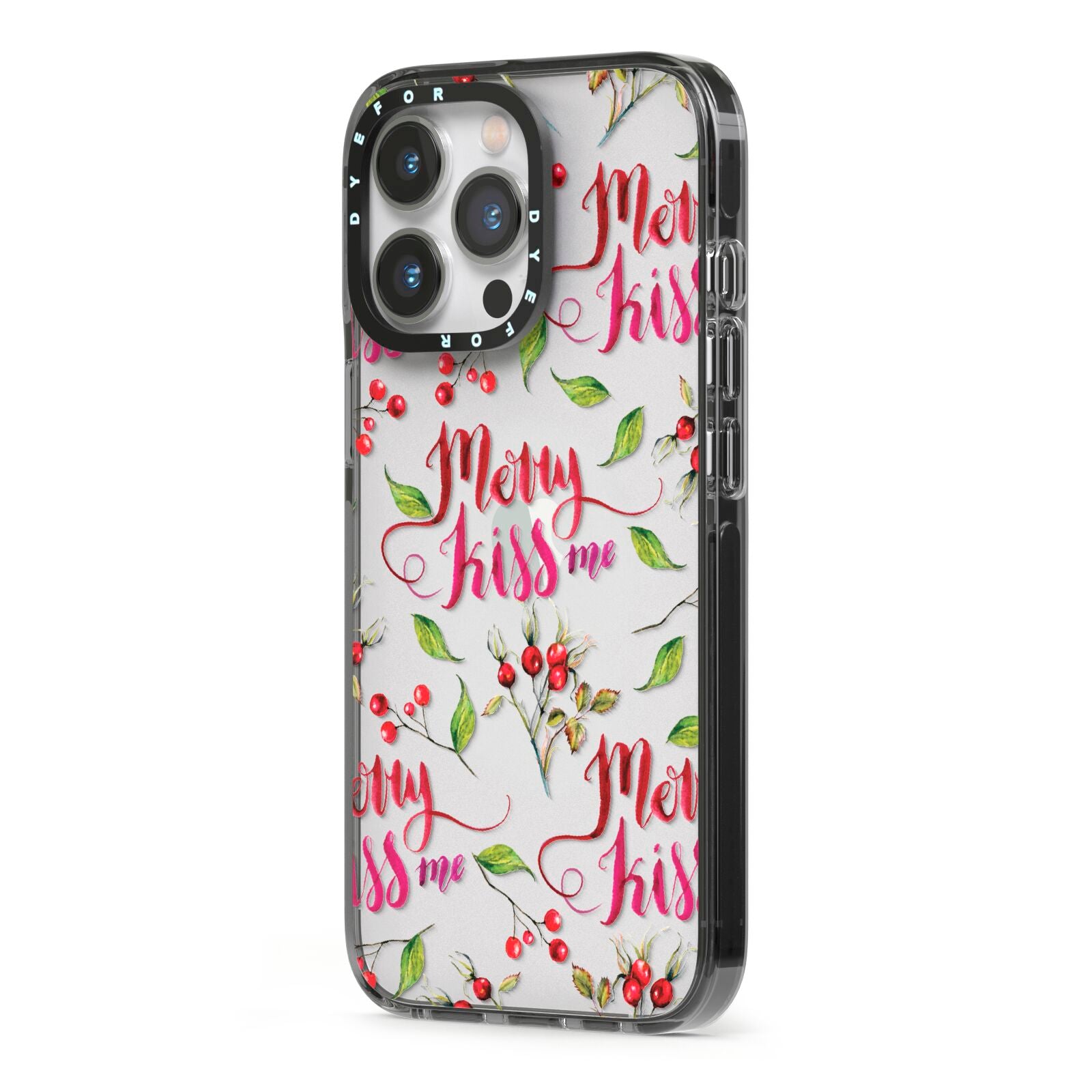 Merry kiss me iPhone 13 Pro Black Impact Case Side Angle on Silver phone