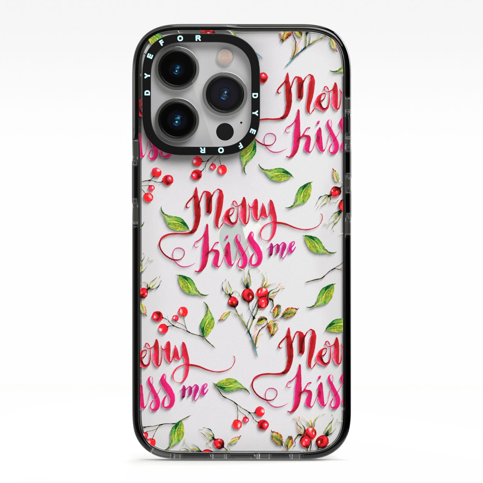 Merry kiss me iPhone 13 Pro Black Impact Case on Silver phone