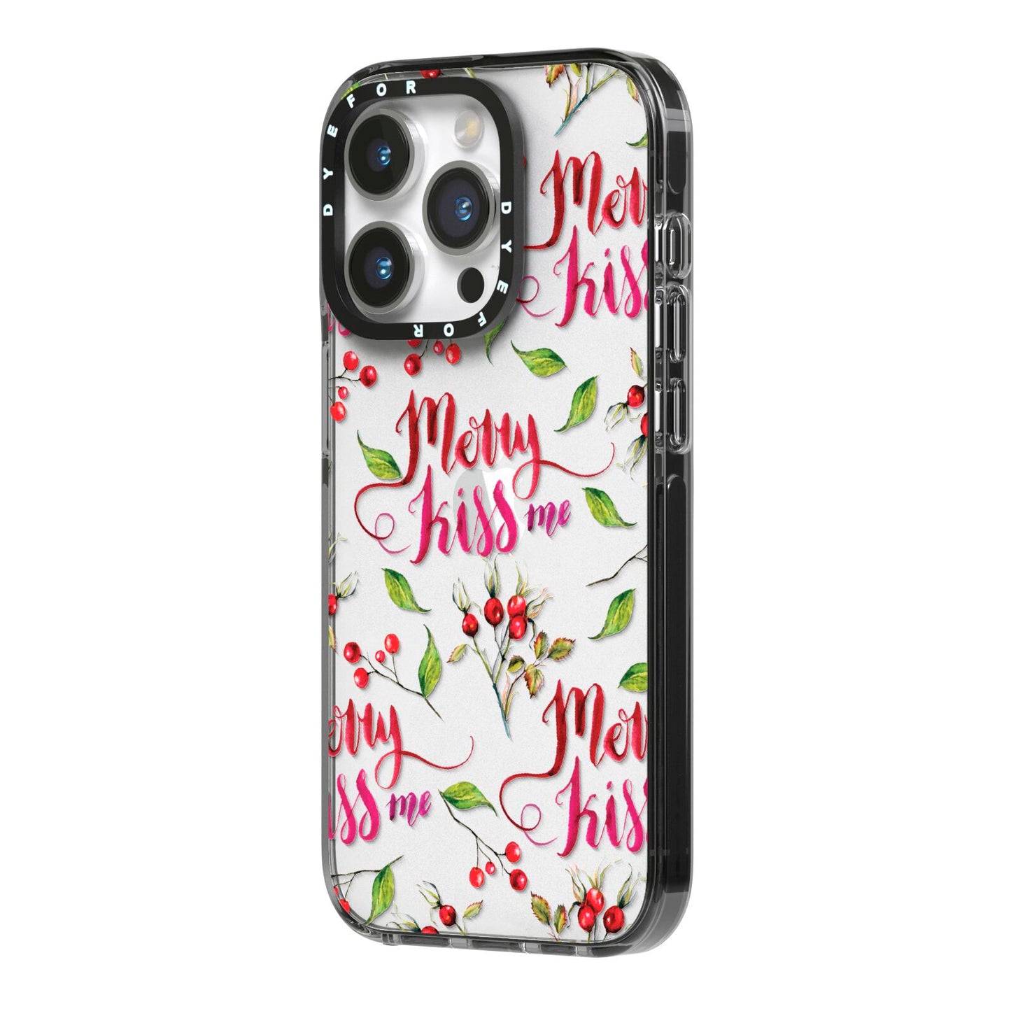 Merry kiss me iPhone 14 Pro Black Impact Case Side Angle on Silver phone