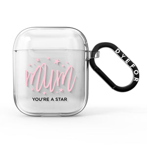 Mum Youre a Star AirPods Case