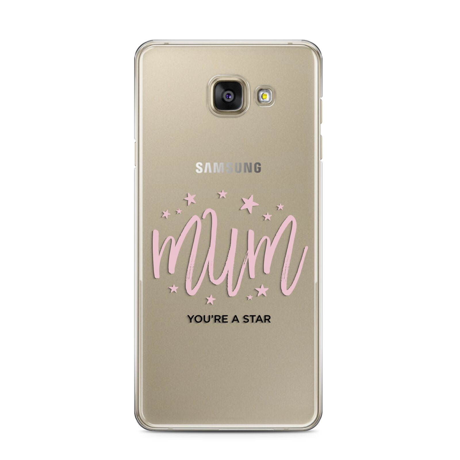 Mum Youre a Star Samsung Galaxy A3 2016 Case on gold phone