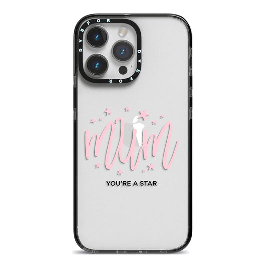 Mum Youre a Star iPhone 14 Pro Max Black Impact Case on Silver phone