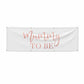 Mummy to Be 6x2 Vinly Banner with Grommets