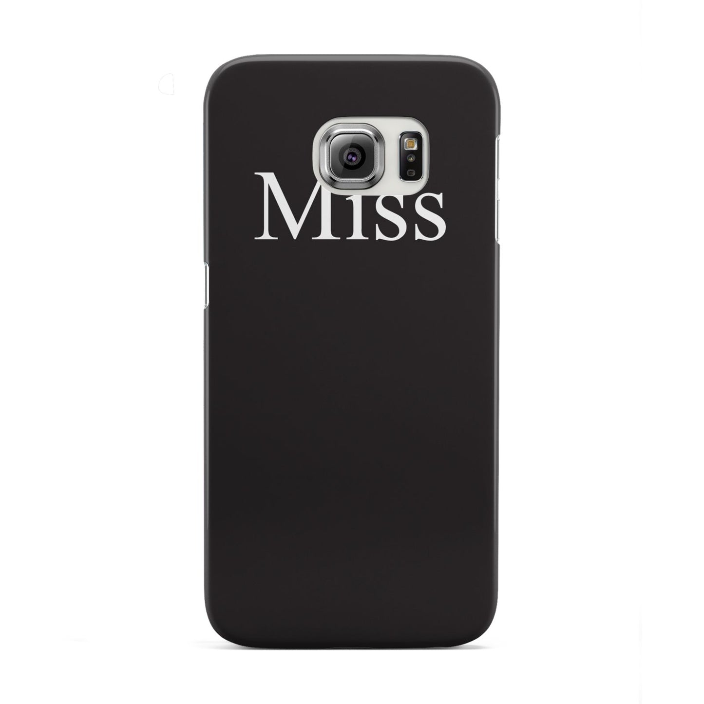 Non Personalised Miss Samsung Galaxy S6 Edge Case