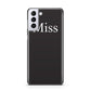 Non Personalised Miss Samsung S21 Plus Phone Case