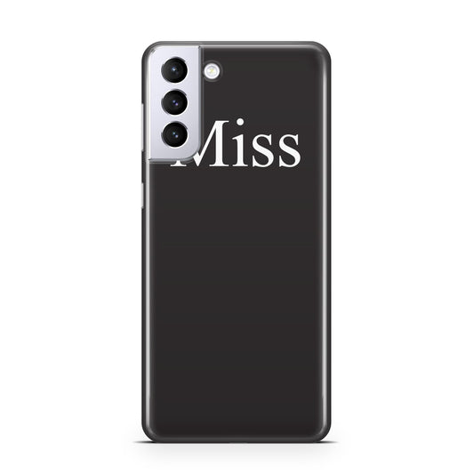 Non Personalised Miss Samsung S21 Plus Phone Case