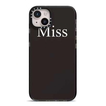 Non Personalised Miss iPhone 14 Plus Black Impact Case on Silver phone
