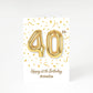 Personalised 40th Birthday A5 Greetings Card