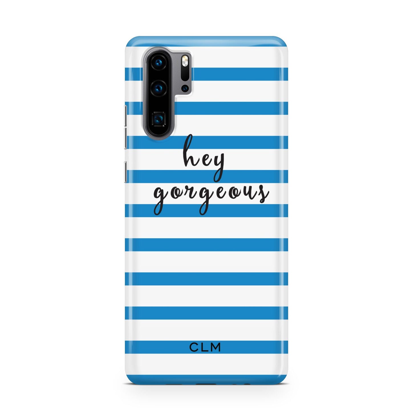 Personalised Blue Hey Gorgeous Huawei P30 Pro Phone Case