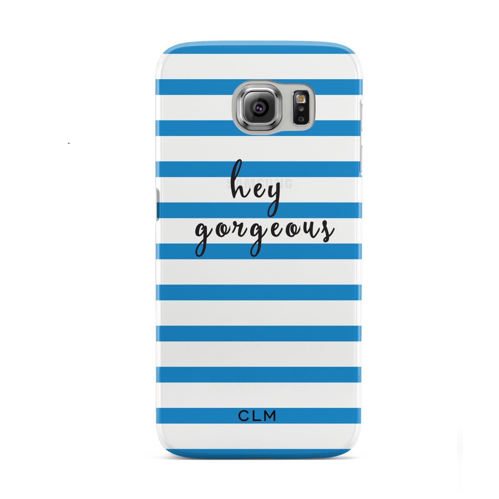 Personalised Blue Hey Gorgeous Samsung Galaxy S6 Case
