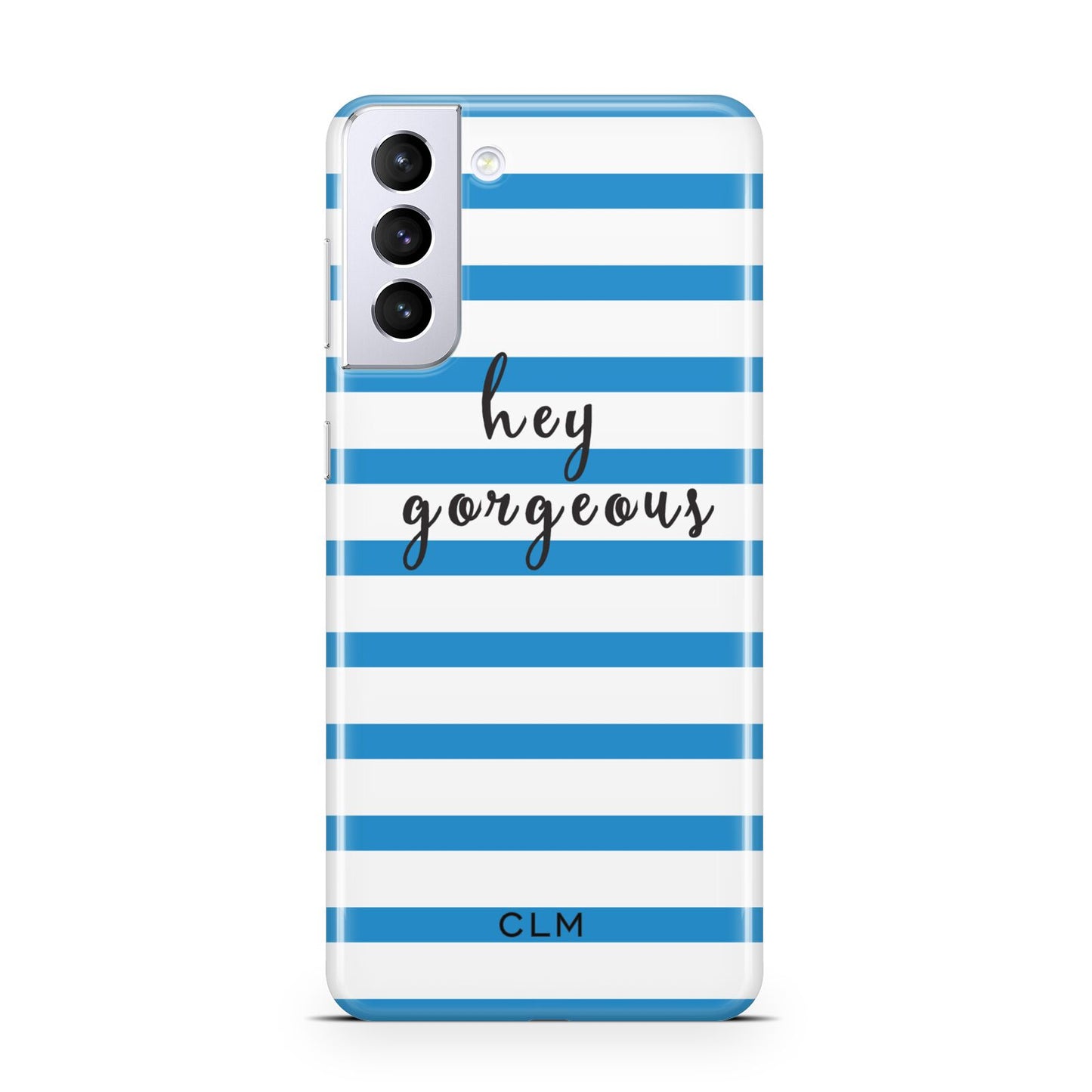Personalised Blue Hey Gorgeous Samsung S21 Plus Case