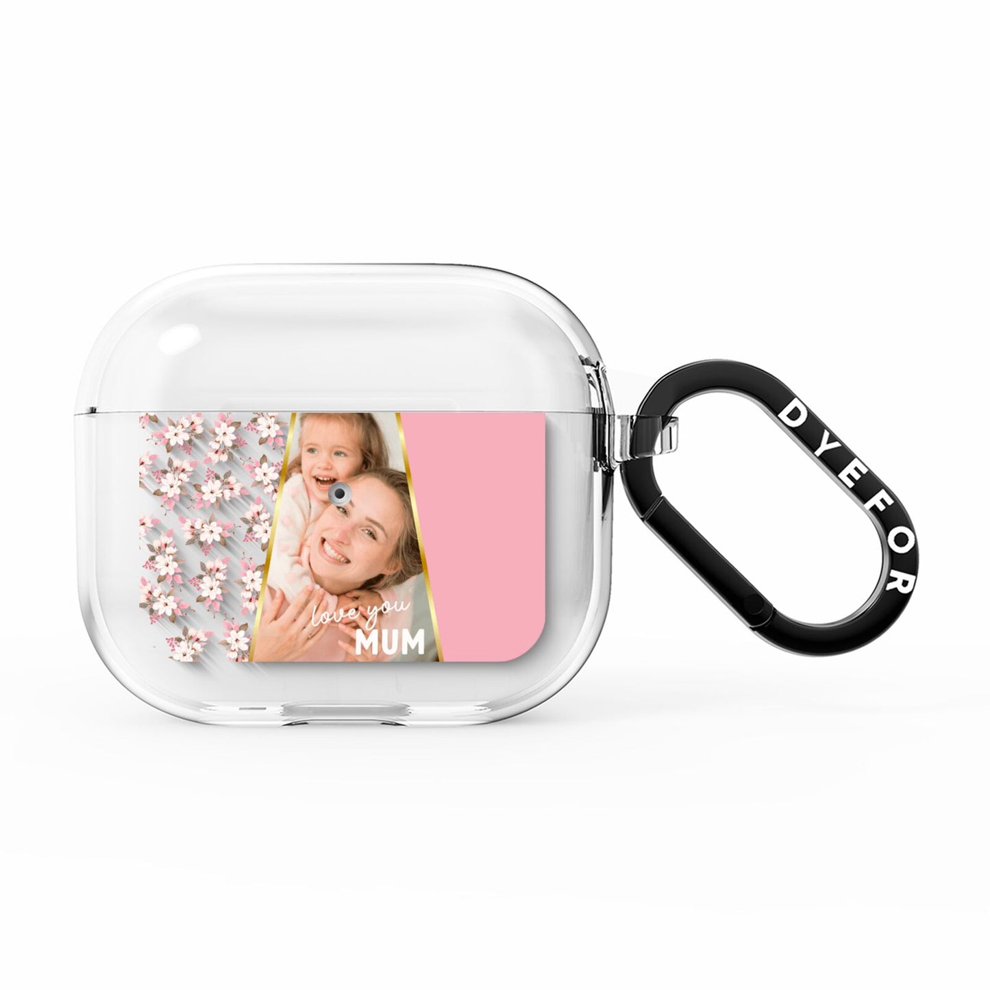 Personalised Love You Mum AirPods Clear Case 3rd Gen