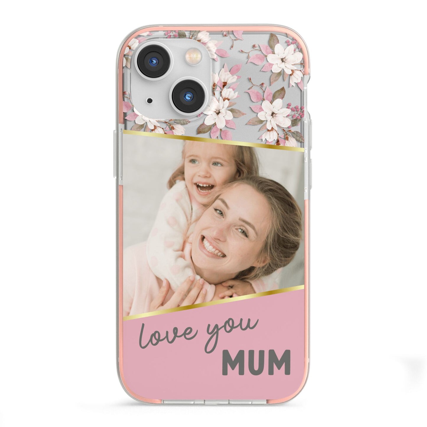 Personalised Love You Mum iPhone 13 Mini TPU Impact Case with Pink Edges