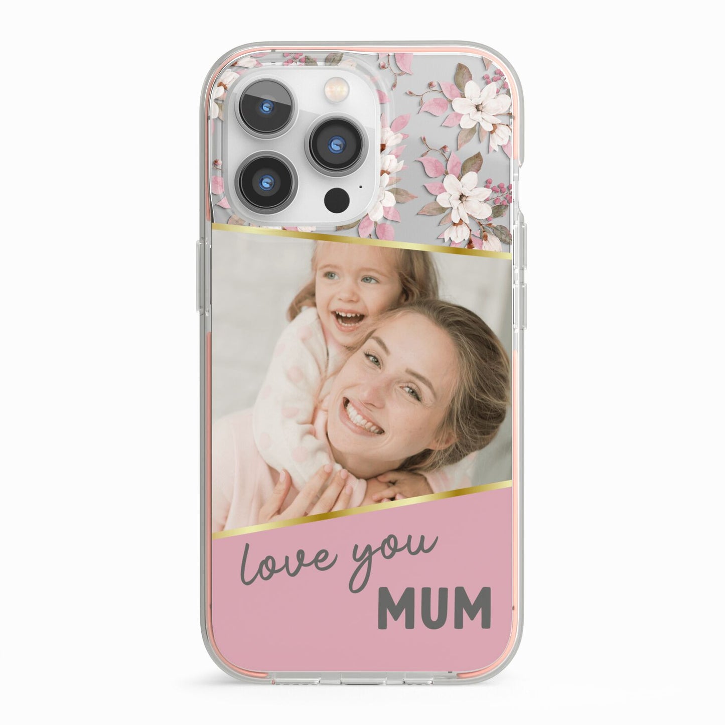 Personalised Love You Mum iPhone 13 Pro TPU Impact Case with Pink Edges