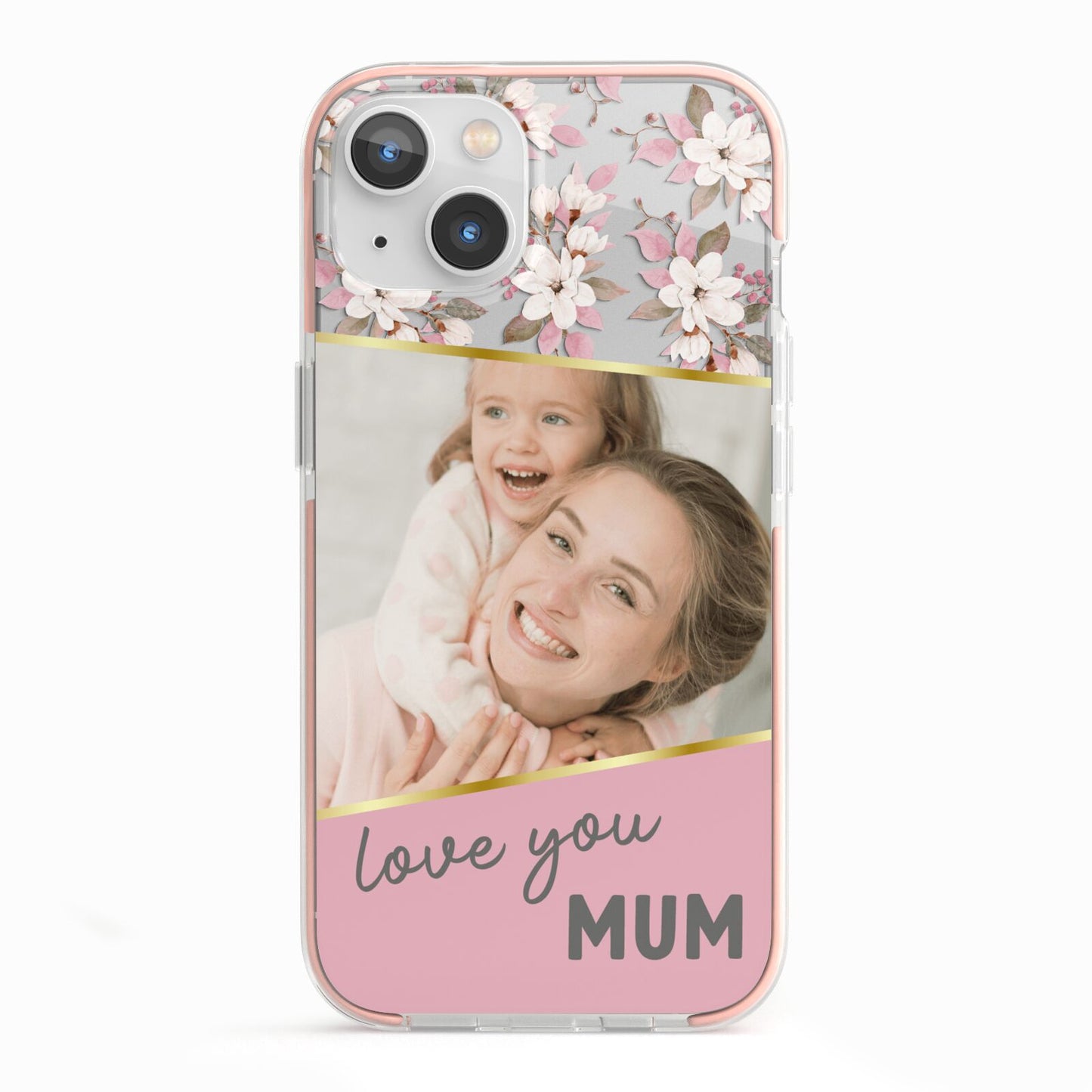 Personalised Love You Mum iPhone 13 TPU Impact Case with Pink Edges