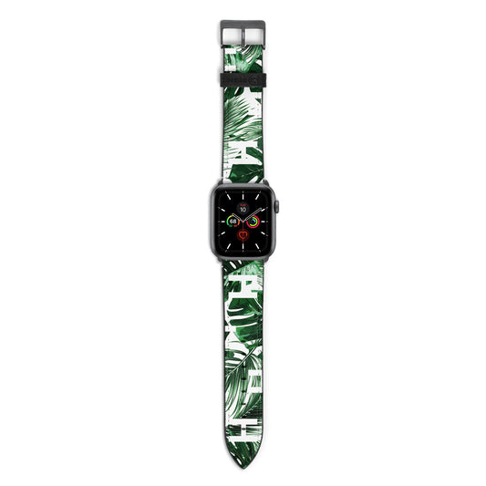 Personalised Palm Monstera Leaf Tropical Print Apple Watch Strap with Space Grey Hardware