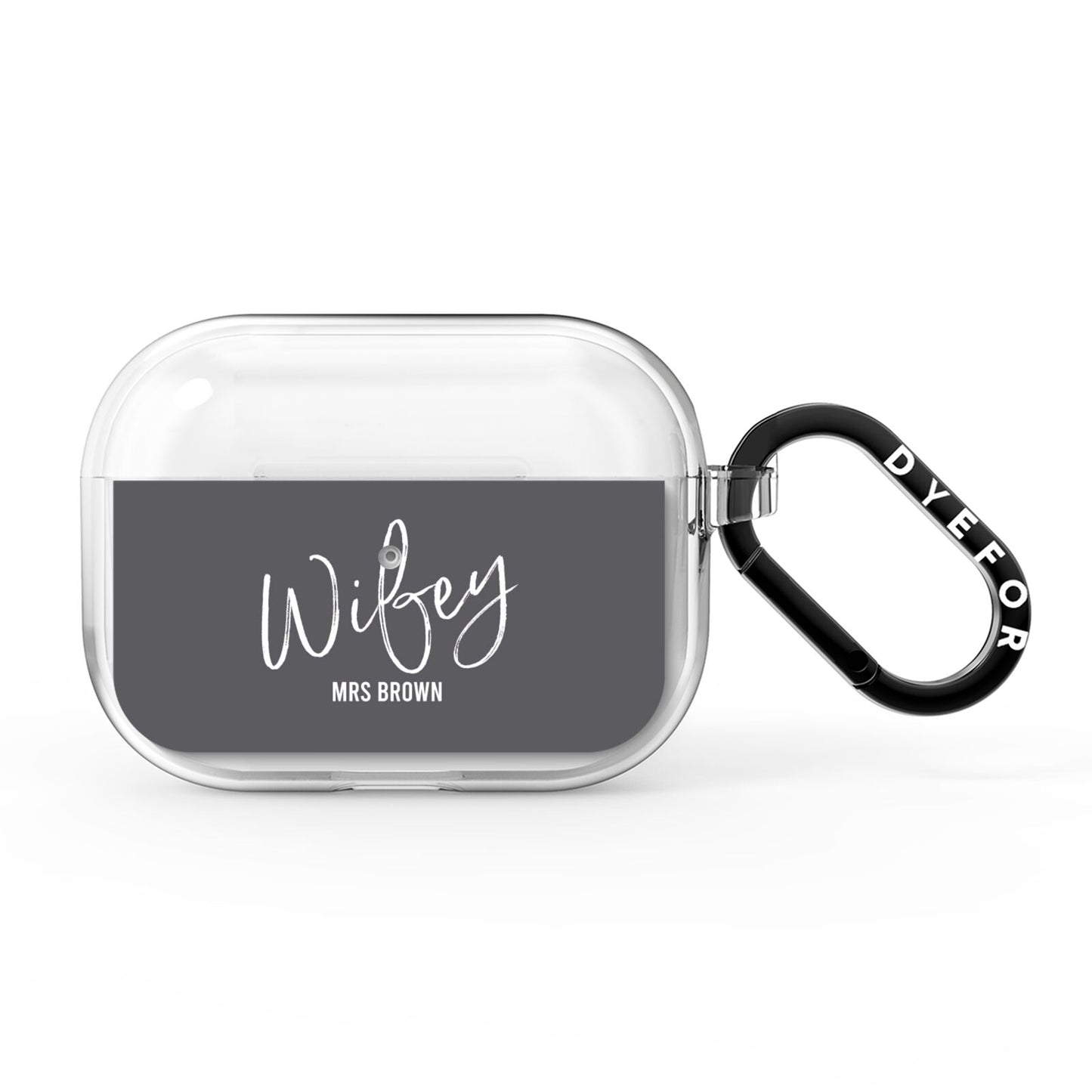 Personalised Wifey AirPods Pro Clear Case
