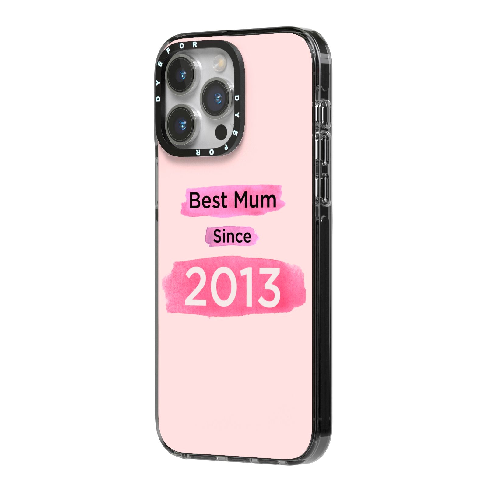 Pink Best Mum iPhone 14 Pro Max Black Impact Case Side Angle on Silver phone