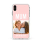 Pink Mothers Day Photo Apple iPhone Xs Max Impact Case White Edge on Silver Phone