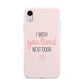 Pink Wish You Were Here Apple iPhone XR White 3D Tough Case