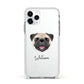 Pug Personalised Apple iPhone 11 Pro in Silver with White Impact Case