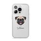 Pug Personalised iPhone 14 Pro Clear Tough Case Silver