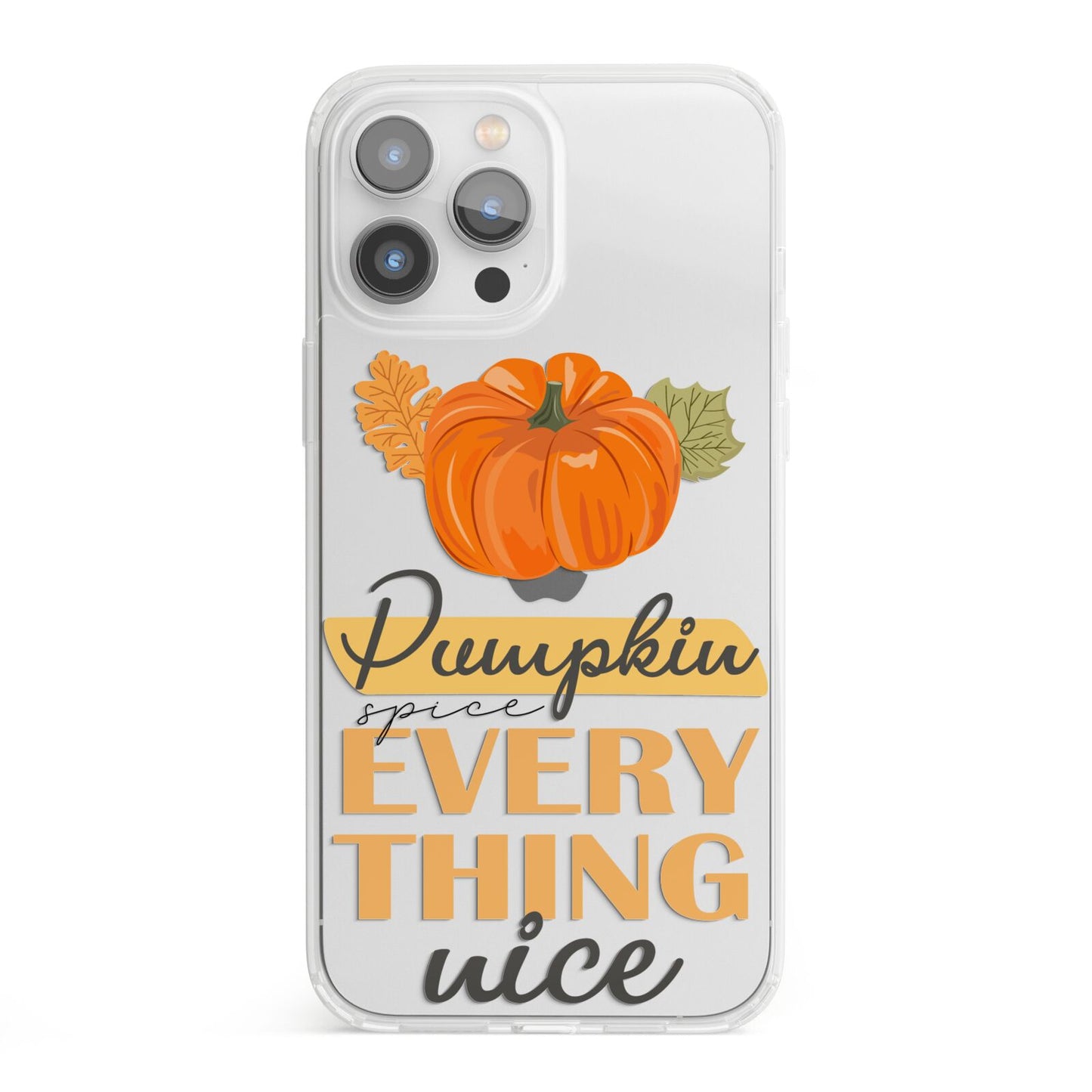 Pumpkin Spice with Caption iPhone 13 Pro Max Clear Bumper Case