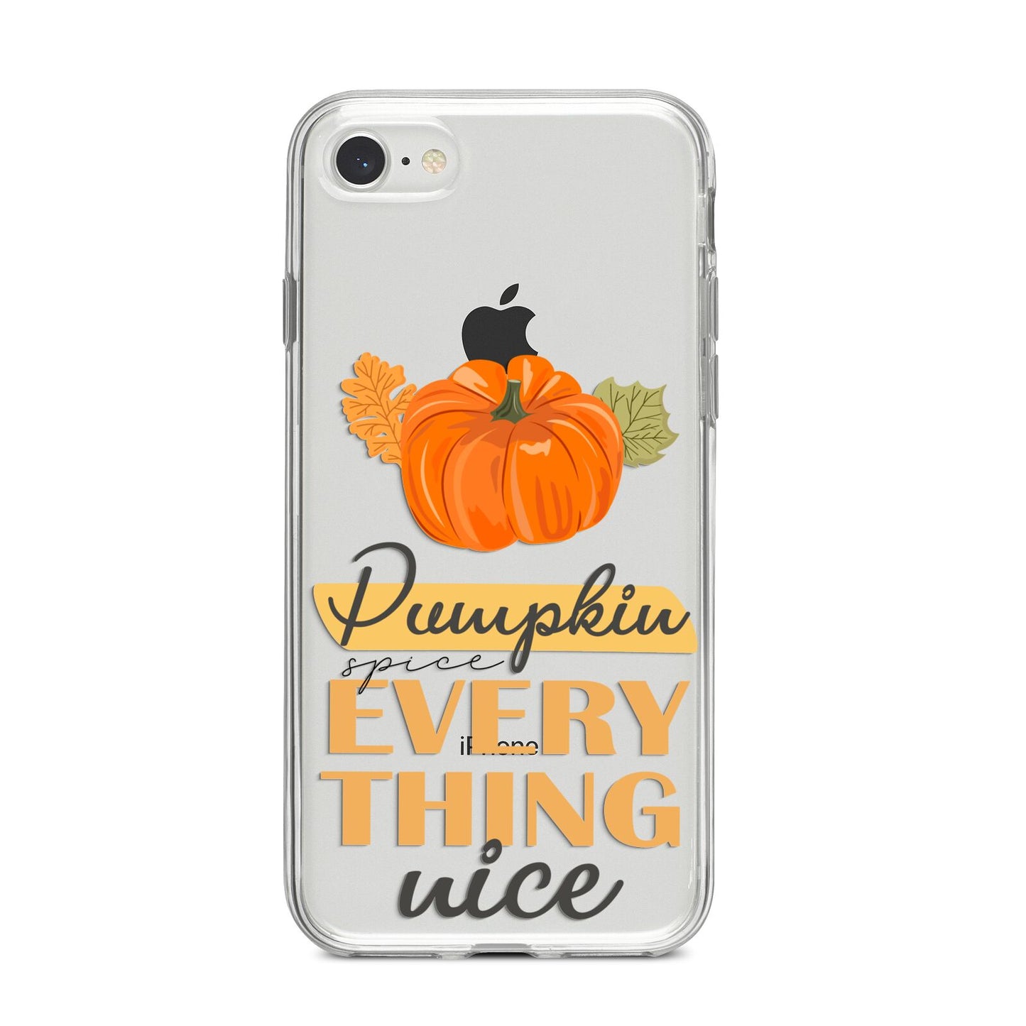 Pumpkin Spice with Caption iPhone 8 Bumper Case on Silver iPhone