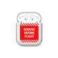 Remove Before Flight AirPods Case