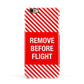 Remove Before Flight Apple iPhone 6 3D Snap Case