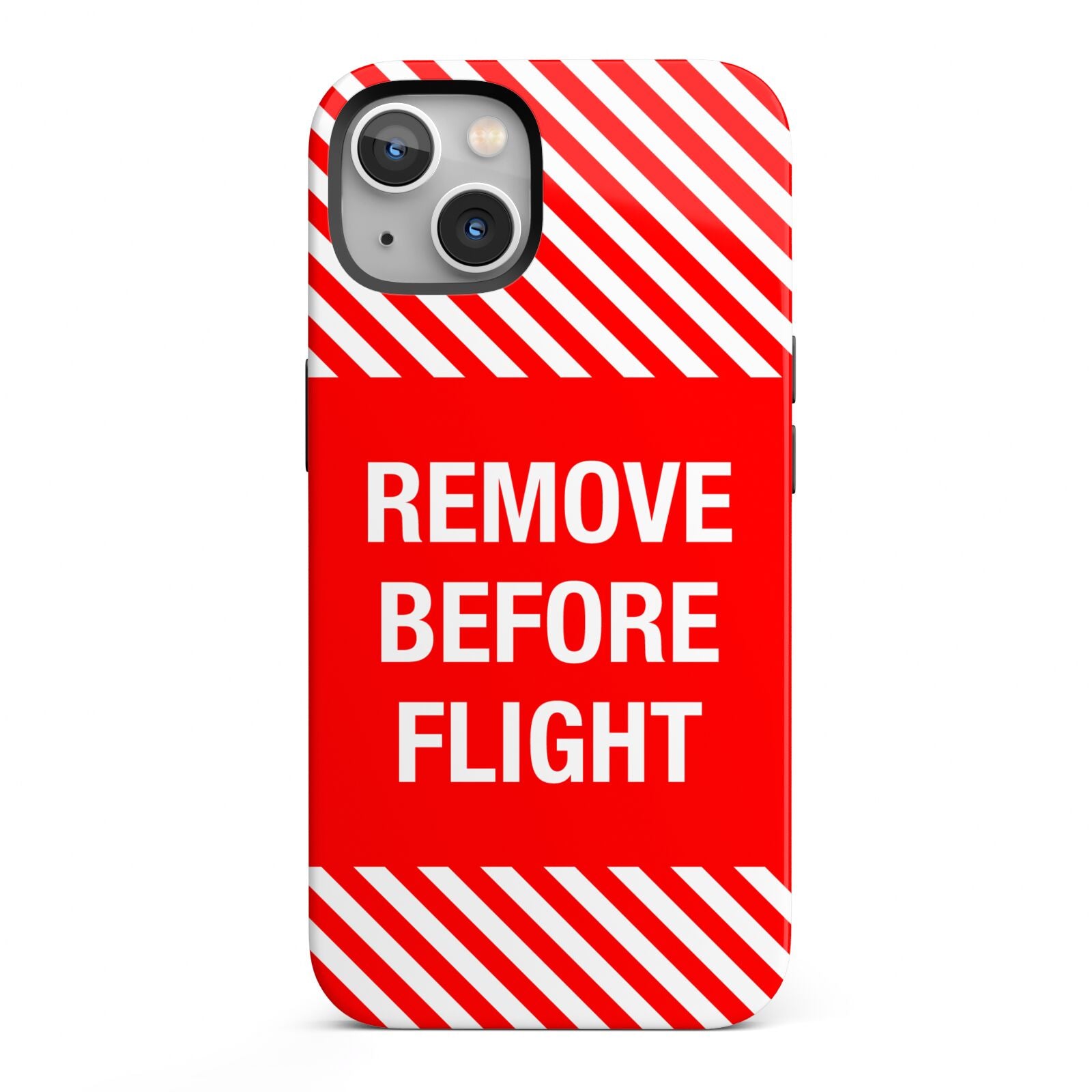 Remove Before Flight iPhone 13 Full Wrap 3D Tough Case