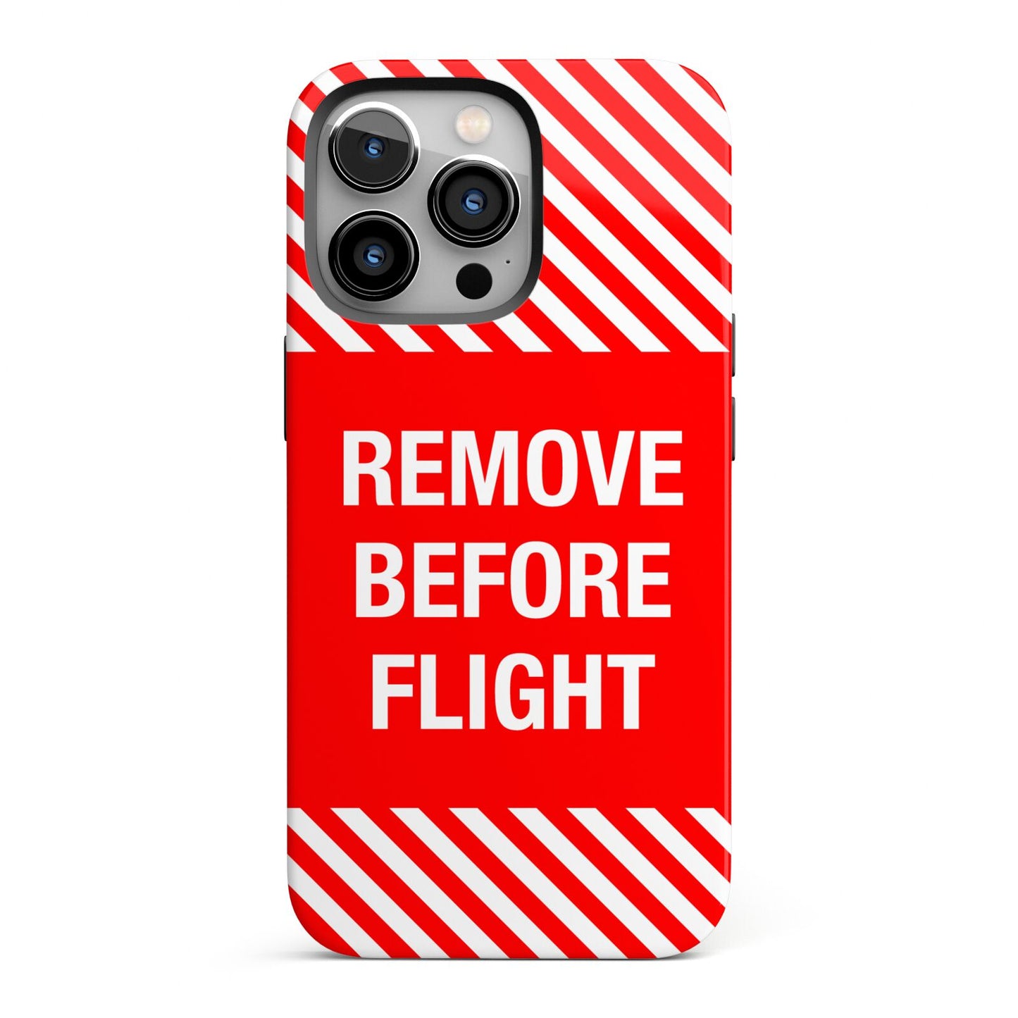 Remove Before Flight iPhone 13 Pro Full Wrap 3D Tough Case