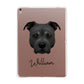Staffordshire Bull Terrier Personalised Apple iPad Rose Gold Case