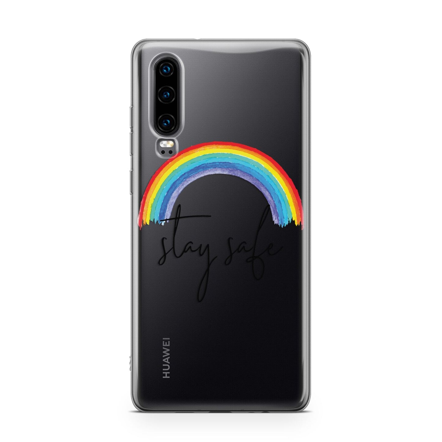 Stay Safe Rainbow Huawei P30 Phone Case