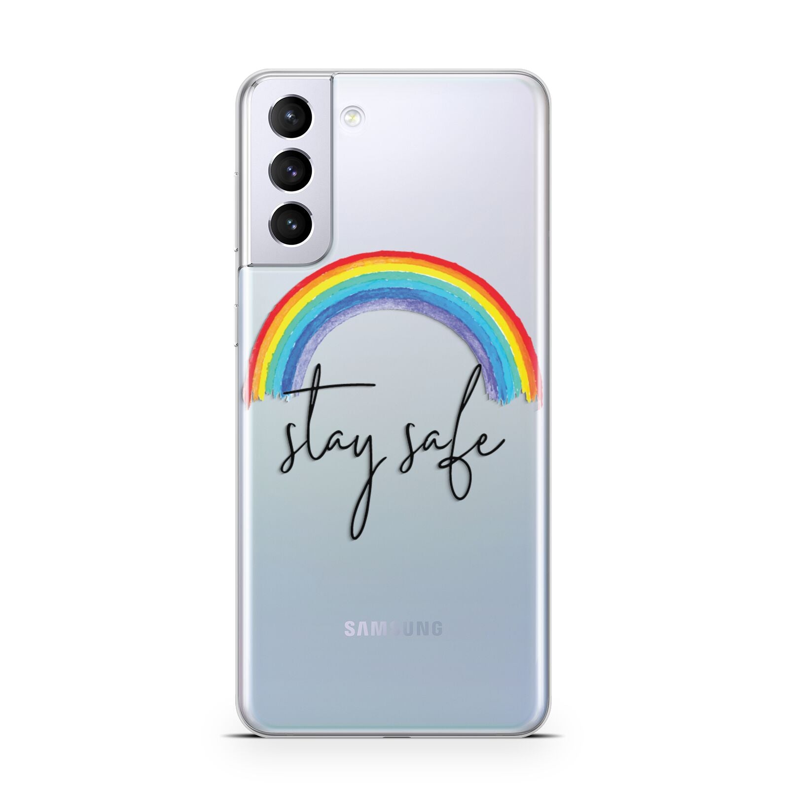 Stay Safe Rainbow Samsung S21 Plus Phone Case