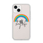 Stay Safe Rainbow iPhone 14 Clear Tough Case Starlight