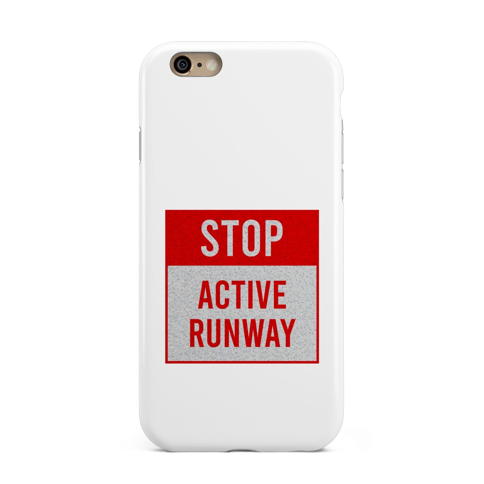 Stop Active Runway Apple iPhone 6 3D Tough Case